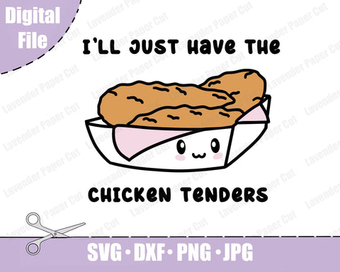 Chicken Tenders SVG, Chicken Lover, I'll Just Have the Chicken Tenders PNG, Chicken Tender Lover, Kawaii Chicken, Cricut and Silhouette SVG Lavender Paper Cut 