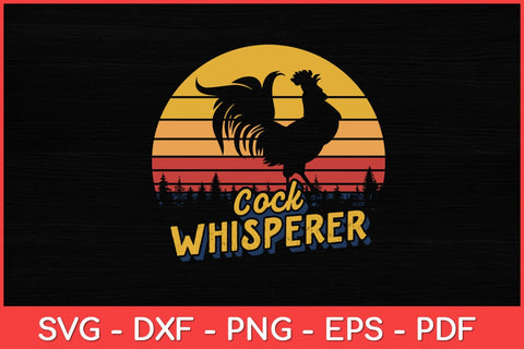 Chicken Whisperer Farmer Retro Svg Design SVG artprintfile 