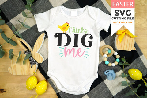 Chicks Dig Me SVG Design SVG Designangry 