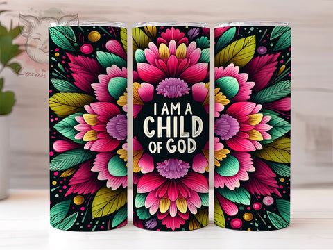 Child Of God, Christian Tumbler, Inspirational Design, Floral Cup, Bible Faith, Faith Sublimation, 20oz Tumbler Sublimation Lara' s Designs 