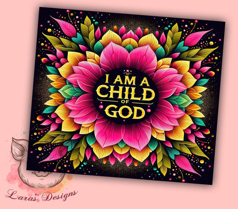 Child Of God, Christian Tumbler, Inspirational Design, Floral Cup, Bible Faith, Faith Sublimation, 20oz Tumbler Sublimation Lara' s Designs 
