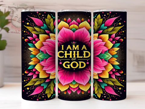 Child Of God, Christian Tumbler, Inspirational Design, Floral Cup, Bible Faith, Faith Sublimation, 20oz Tumbler Sublimation Lara' s Designs 