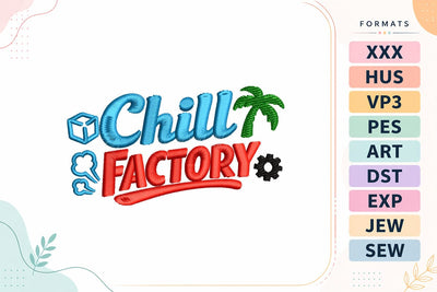 Chill Factory Summer Vacation Quote Embroidery Design Embroidery/Applique DESIGNS sg embroidery 