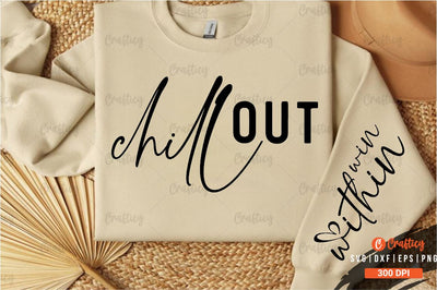 Chill out Sleeve SVG Design SVG Designangry 