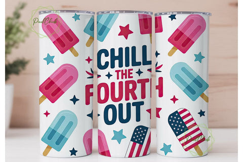 Chill The Fourth Out 20oz Tumbler Wrap Sublimation PixelChick 