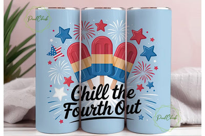 Chill the Fourth Out 20oz Tumbler Wrap Sublimation PixelChick 