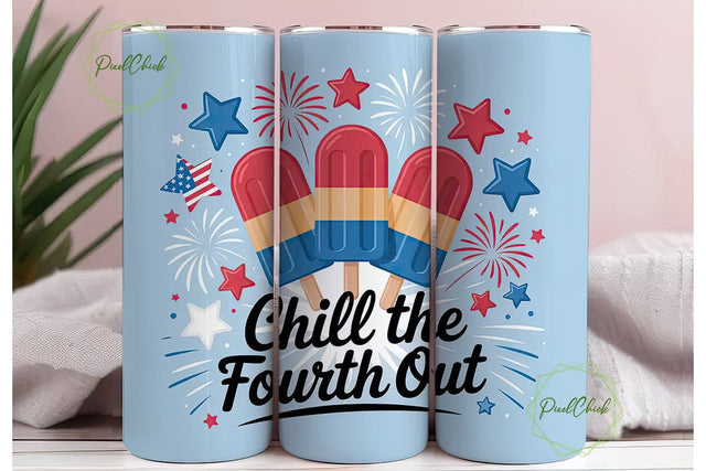 Chill the Fourth Out 20oz Tumbler Wrap Sublimation PixelChick 