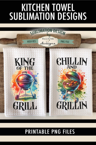 Chillin and Grillin Fathers Day - Sublimation Kitchen Towel Designs Sublimation Ewe-N-Me Designs 