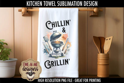 Chillin Grillin BBQ Fathers Day - Sublimation Kitchen Towel Sublimation Ewe-N-Me Designs 