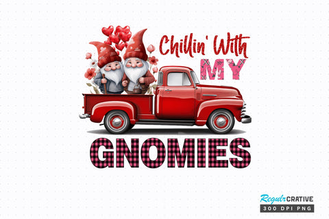 Chillin' with my gnomies png design Sublimation Regulrcrative 