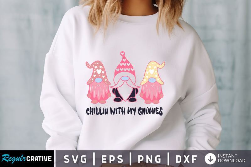 Chillin with my gnomies SVG Design SVG Regulrcrative 