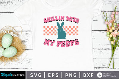 Chillin with my peeps Svg DESIGN SVG Regulrcrative 