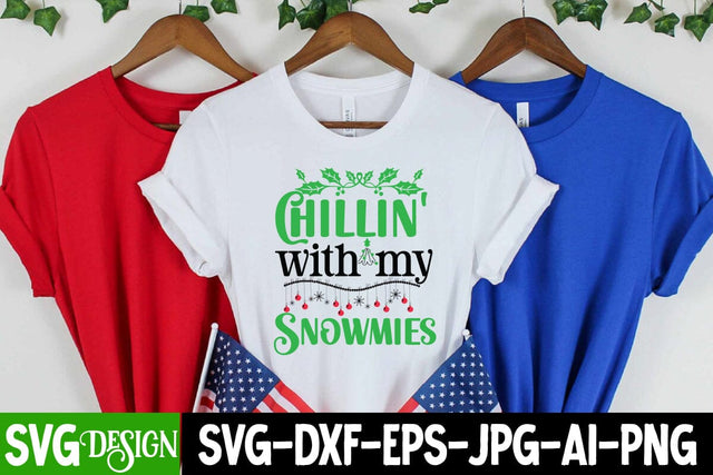 Chillin' With My Snomies SVG Cut File, Chillin' With My Snomies SVG Design, Christmas SVG Quotes, Merry Christmas SVG Design, Christnmas Sublimation PNG SVG BlackCatsMedia 