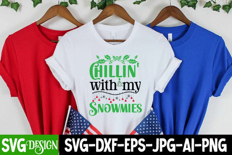 Chillin' With My Snomies SVG Cut File, Chillin' With My Snomies SVG Design, Christmas SVG Quotes, Merry Christmas SVG Design, Christnmas Sublimation PNG SVG BlackCatsMedia 