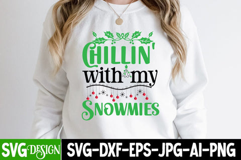 Chillin' With My Snomies SVG Cut File, Chillin' With My Snomies SVG Design, Christmas SVG Quotes, Merry Christmas SVG Design, Christnmas Sublimation PNG SVG BlackCatsMedia 