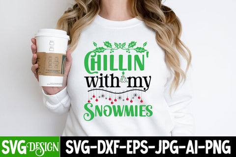 Chillin' With My Snomies SVG Cut File, Chillin' With My Snomies SVG Design, Christmas SVG Quotes, Merry Christmas SVG Design, Christnmas Sublimation PNG SVG BlackCatsMedia 