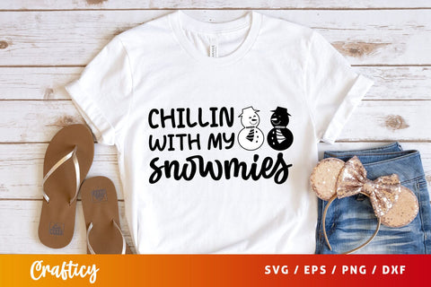 chillin with my snowmies Svg Design SVG Designangry 
