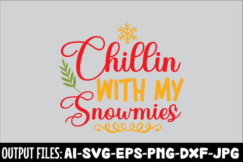 Chillin With My Snowmies SVG DESIGN SVG Rafiqul20606 