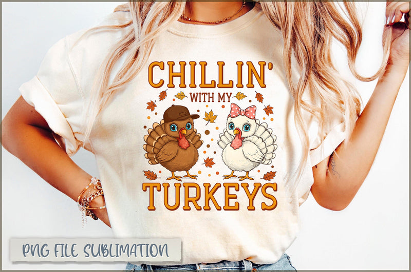 Chillin' With My Turkeys Sublimation Sublimation Shetara Begum 