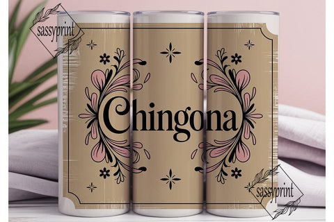 Chingona Floral Vintage 20oz Tumbler Sublimation sassyprint 