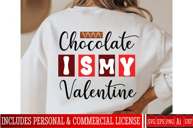Chocolate is my Valentine SVG Design,Chocolate Day SVG Design,Chocolate Day Sublimation Design,Chocolate SVG bundle,Chocolate Clipart Design SVG BlackCatsMedia 