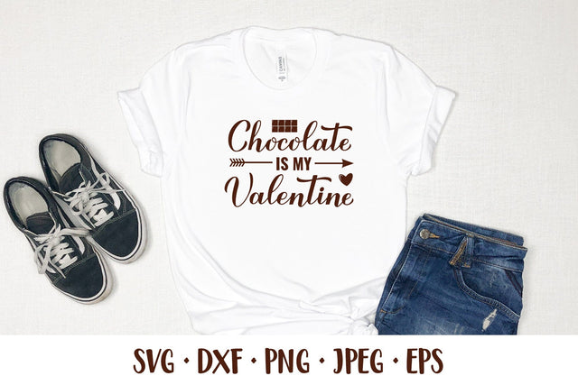 Chocolate is my Valentine SVG. Funny Valentines quote SVG LaBelezoka 