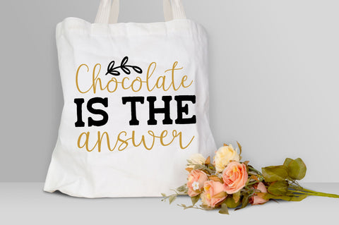 Chocolate is the answer Svg design SVG Regulrcrative 