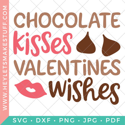 Chocolate Kisses, Valentine Wishes SVG Hey Let's Make Stuff 