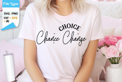 Choice Chance Change SVG Cut File, SVGs,Quotes and Sayings,Food & Drink,On Sale, Print & Cut SVG DesignPlante 503 
