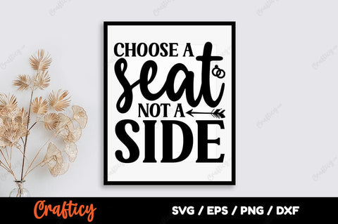 Choose a seat not a side SVG Design SVG Designangry 