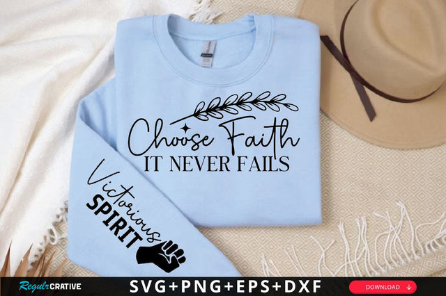 Choose Faith It Never Fails Sleeve SVG Design, Christian Sleeve SVG, Faith SVG Design, Jesus Sleeve SVG, Religious Sleeve SVG SVG Regulrcrative 