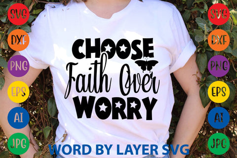 Choose Faith Over Worry SVG DESIGN SVG Rafiqul20606 