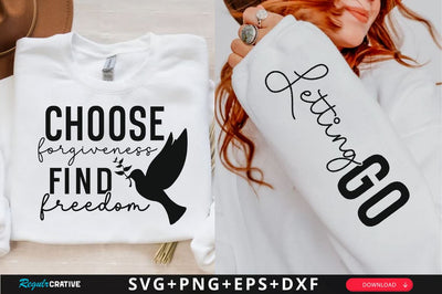 Choose Forgiveness Find Freedom Sleeve SVG Design, Inspirational sleeve SVG, Motivational Sleeve SVG Design, Positive Sleeve SVG SVG Regulrcrative 