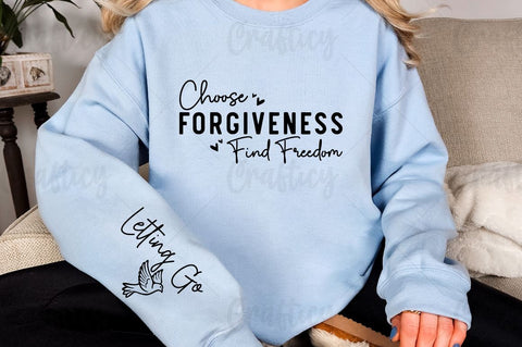 Choose Forgiveness Find Freedom Sleeve SVG Design SVG Designangry 