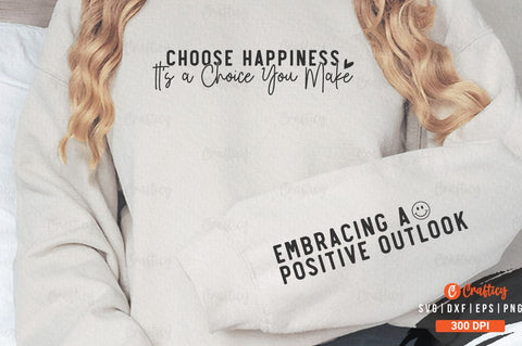 Choose Happiness It's a Choice You Make Sleeve SVG Design SVG Designangry 