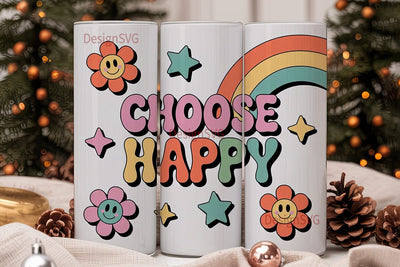 Choose Happy 20oz Tumbler Design Sublimation DesignSVG 