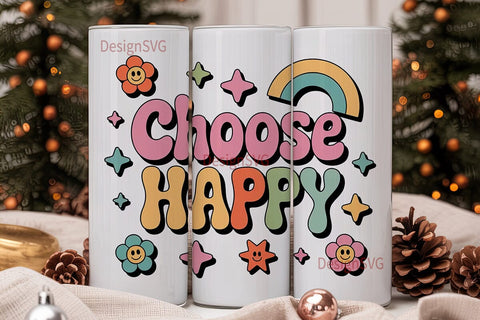 Choose Happy 20oz Tumbler Design Sublimation DesignSVG 