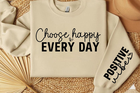 Choose happy every day Sleeve SVG Design SVG Designangry 
