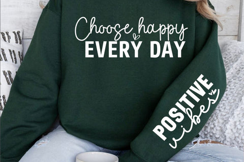 Choose happy every day Sleeve SVG Design SVG Designangry 