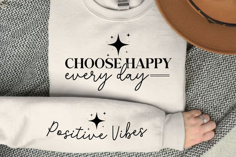 Choose happy every day Sleeve SVG Design SVG Designangry 