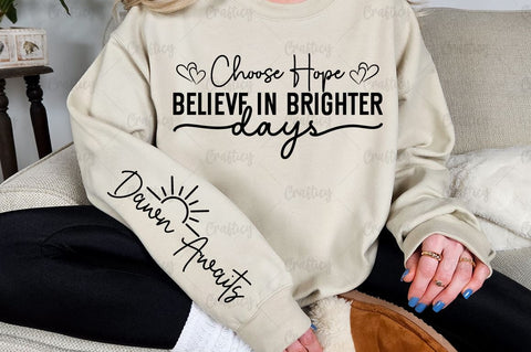 Choose Hope Believe in Brighter Days Sleeve SVG Design SVG Designangry 