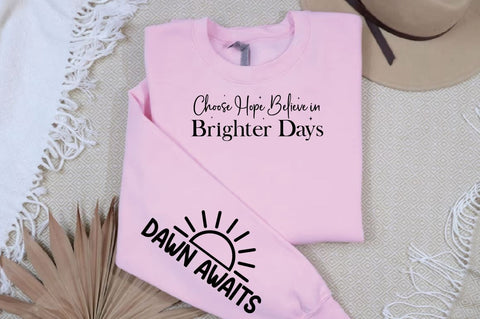 Choose Hope Believe in Brighter Days Sleeve SVG Design SVG Designangry 
