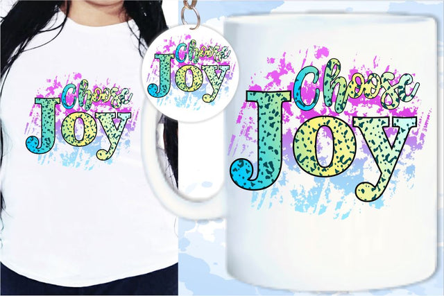 Choose Joy SVG, Inspirational Quotes, Motivatinal Quote Sublimation PNG T shirt Designs, Sayings SVG, Positive Vibes, SVG D2PUTRI Designs 