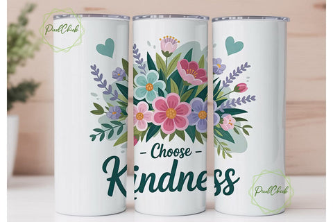 Choose Kindness 20oz Tumbler Wrap Sublimation PixelChick 
