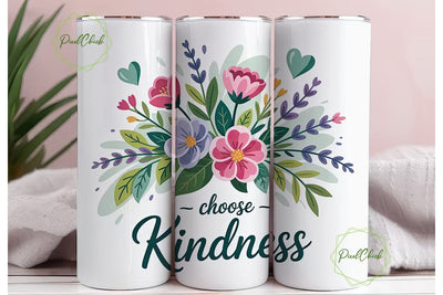 Choose Kindness 20oz Tumbler Wrap Sublimation PixelChick 