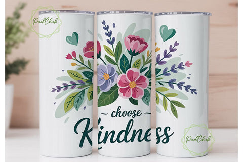 Choose Kindness 20oz Tumbler Wrap Sublimation PixelChick 