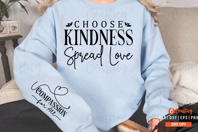 Choose Kindness Spread Love Sleeve SVG Design SVG Designangry 