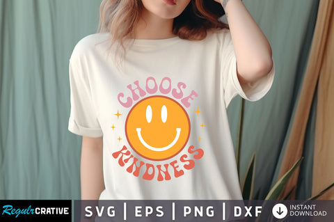 Choose Kindness svg Design SVG Regulrcrative 