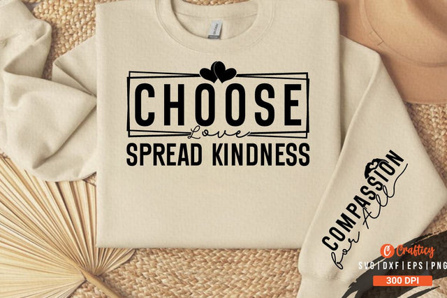 Choose Love Spread Kindness Sleeve Svg Design SVG Designangry 
