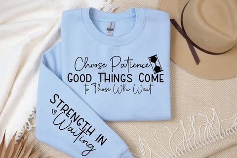 Choose Patience Good Things Come Sleeve SVG Design, Inspirational sleeve SVG, Motivational Sleeve SVG Design, Positive Sleeve SVG SVG Regulrcrative 